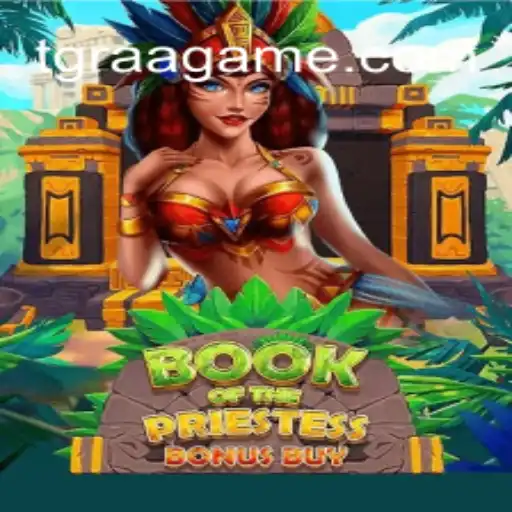 Descubra o Fascinante Mundo de BookOfThePriestess: Um Novo Jogo na Plataforma TGRaa.bet