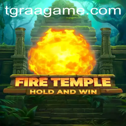 FireTemple: Descubra o Novo Fenômeno dos Jogos com TGRaa.bet